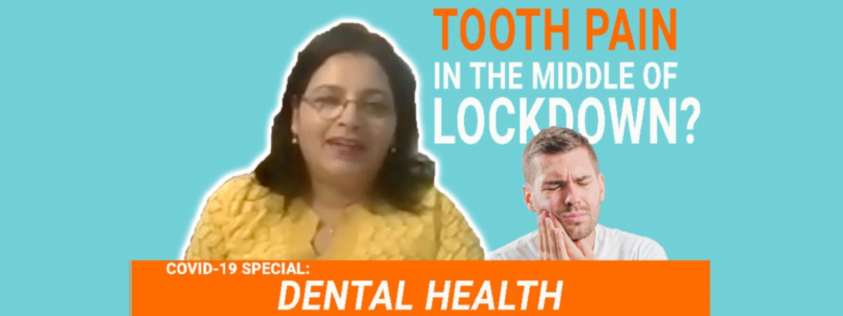 Severe Tooth Pain in the Middle of the Lockdown?